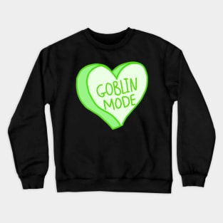 Green Heart Goblin Mode Crewneck Sweatshirt